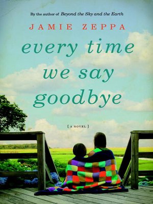 cover image of Every Time We Say Goodbye
